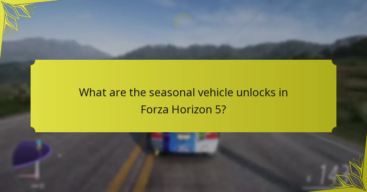 What is the rarity of seasonal vehicles in Forza Horizon 5?