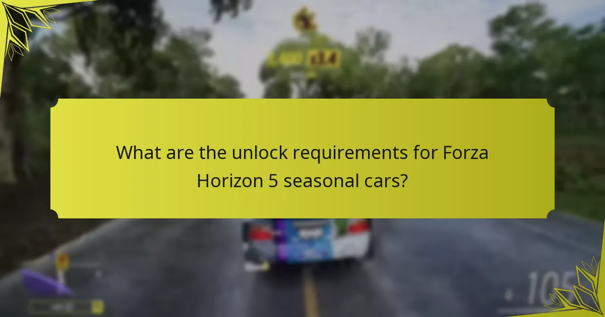 How do seasonal cars compare to other vehicles in Forza Horizon 5?